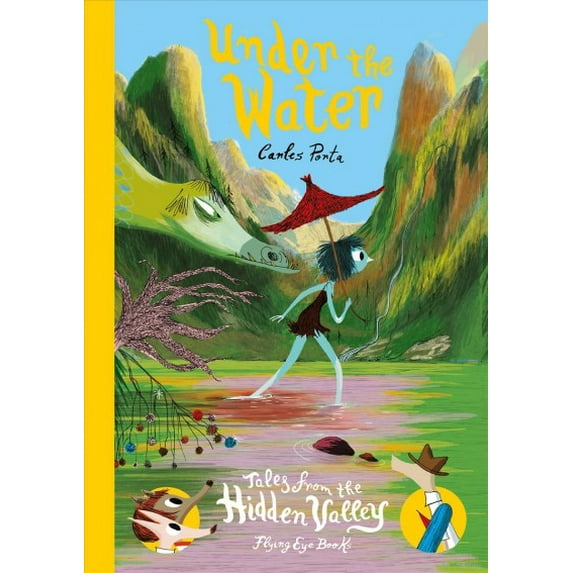 Under the Water: Tales from the Hidden Valley : Tales From the Hidden Valley Book Four (Hardcover)