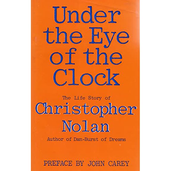 Pre-Owned Under the eye of the clock: The life story of Christopher Nolan (Hardcover) 0297790927 9780297790921