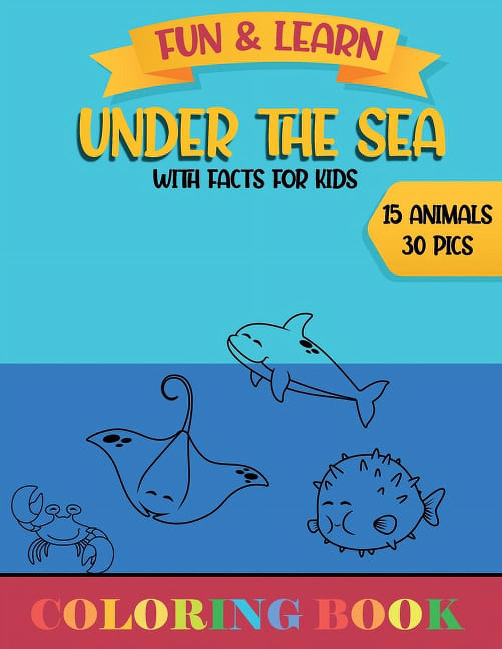 Under the sea - Fun and Learn: Coloring Book with fun facts for kids ...