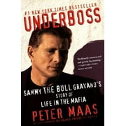 PETER MAAS Underboss: Sammy the Bull Gravano's Story of Life in the Mafia, (Paperback)