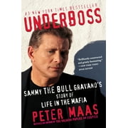 PETER MAAS Underboss: Sammy the Bull Gravano's Story of Life in the Mafia, (Paperback)
