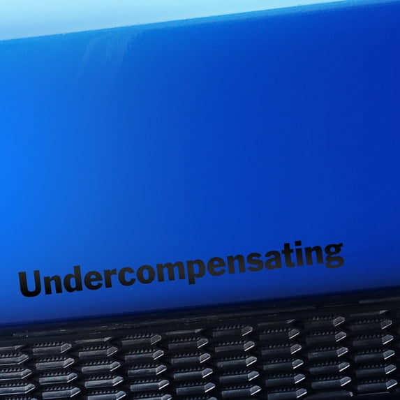 Undercompensating - Vinyl Decal - Choose Color - [MATTE BLACK]