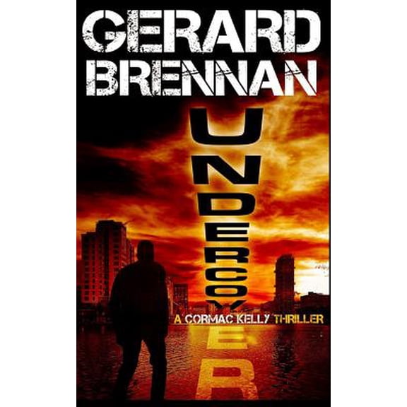 Pre-Owned Undercover : A Cormac Kelly Thriller
