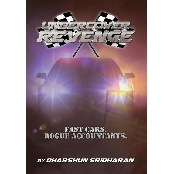 Undercover Revenge: Fast Cars. Rogue Accountants., (Hardcover)