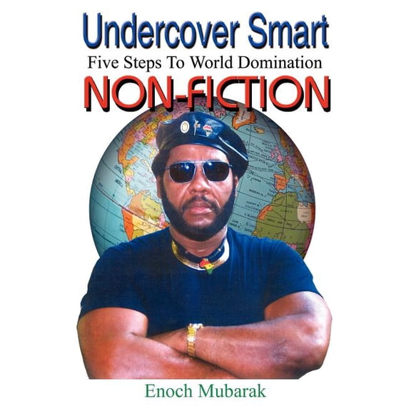 Undercover Smart: 5 Steps to World Domination Non Fiction (Paperback)