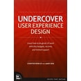 thumbnail image 1 of Pre-Owned Undercover User Experience: Learn How to Do Great UX Work with Tiny Budgets, No Time, and Limited Support (Paperback) 0321719905 9780321719904, 1 of 1