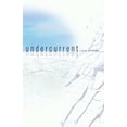 thumbnail image 1 of Pre-Owned Undercurrent (Paperback) 1425138128 9781425138127, 1 of 1