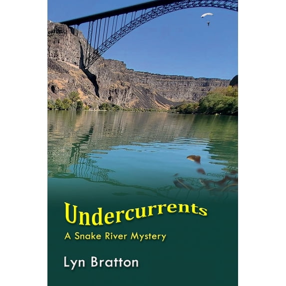 Undercurrents: A Snake River Mystery, (Paperback)