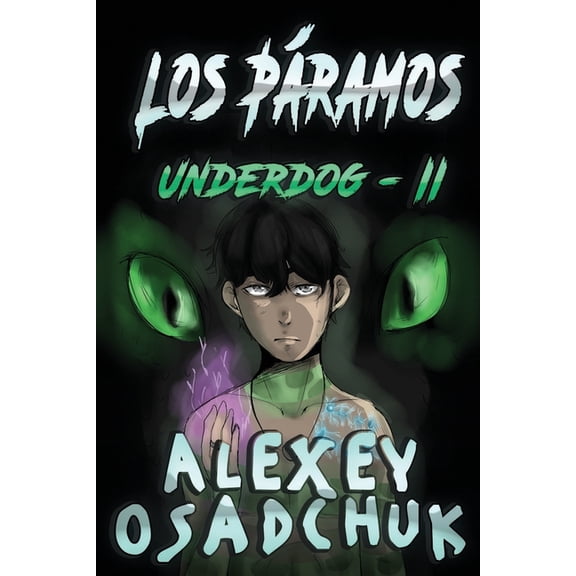 Underdog Los Pramos (Underdog-II): Serie LitRPG, Book 2, (Paperback)