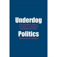 thumbnail image 1 of Pre-Owned Underdog Politics: The Minority Party in the U.s. House of Representatives Paperback, 1 of 1