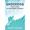 thumbnail image 1 of Pre-Owned Underdog: True Stories of Overcoming Adversity (Paperback) 0578215349 9780578215341, 1 of 1