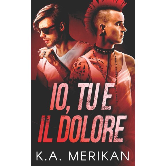 Underdogs: Io, tu e il dolore (Series #2) (Paperback)