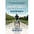 thumbnail image 1 of Pre-Owned Underestimated: An Autism Miracle (Childrens Health Defense), 9781510766365, 1510766367, Hardcover,, 1 of 1