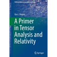 thumbnail image 1 of Pre-Owned A Primer in Tensor Analysis and Relativity (Undergraduate Lecture Notes in Physics), 9783030268947, 3030268942, Paperback, 1st ed. 2019 edition, 1 of 1