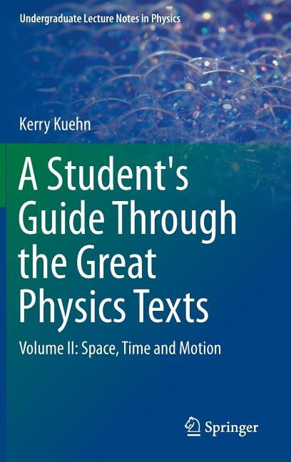 Undergraduate Lecture Notes in Physics A Student's Guide Through the ...