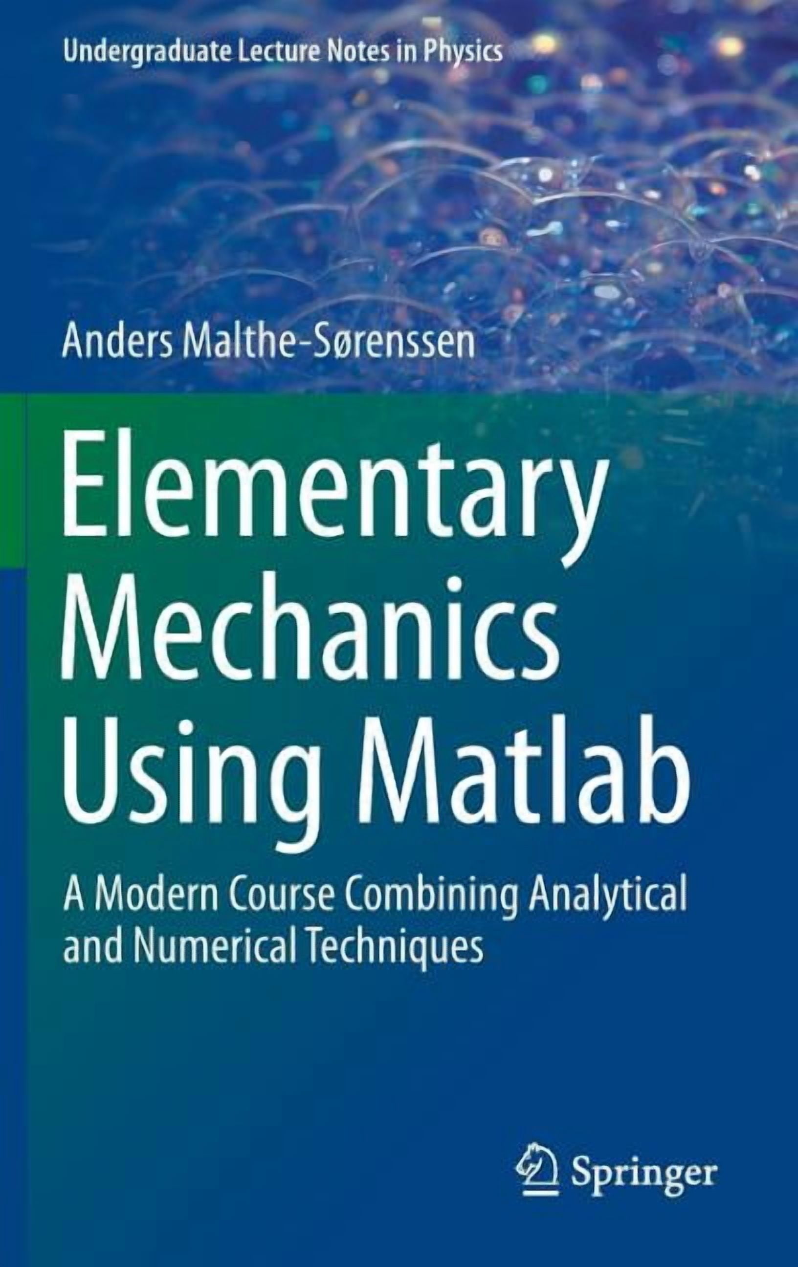 Undergraduate Lecture Notes in Physics Elementary Mechanics Using ...