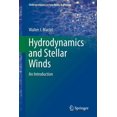 thumbnail image 1 of Undergraduate Lecture Notes in Physics Hydrodynamics and Stellar Winds: An Introduction, (Paperback), 1 of 1