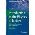 thumbnail image 1 of Undergraduate Lecture Notes in Physics Introduction to the Physics of Matter: Basic Atomic, Molecular, and Solid-State Physics, (Paperback), 1 of 1