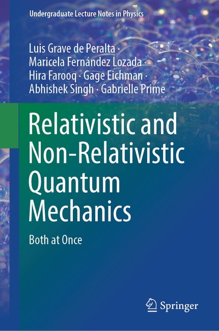 Undergraduate Lecture Notes in Physics Relativistic and Non ...