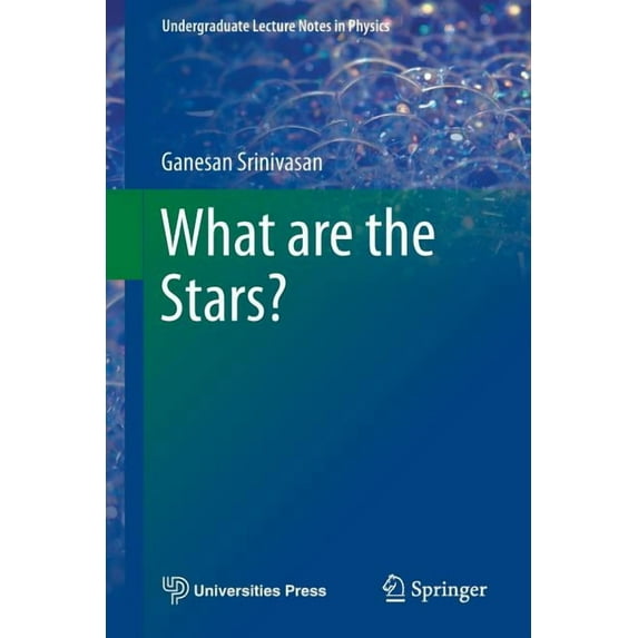 Undergraduate Lecture Notes in Physics What Are the Stars?, (Paperback)