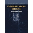 thumbnail image 1 of Undergraduate Texts in Contemporary Phys Understanding Physics: Student Guide, (Paperback), 1 of 1