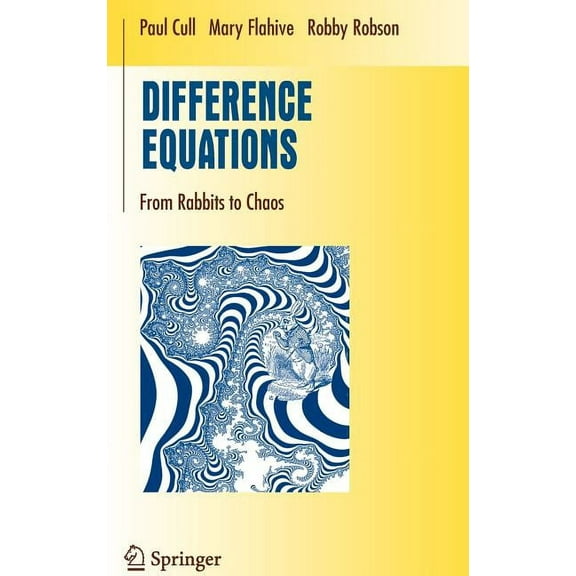 Undergraduate Texts in Mathematics Difference Equations: From Rabbits to Chaos, (Hardcover)