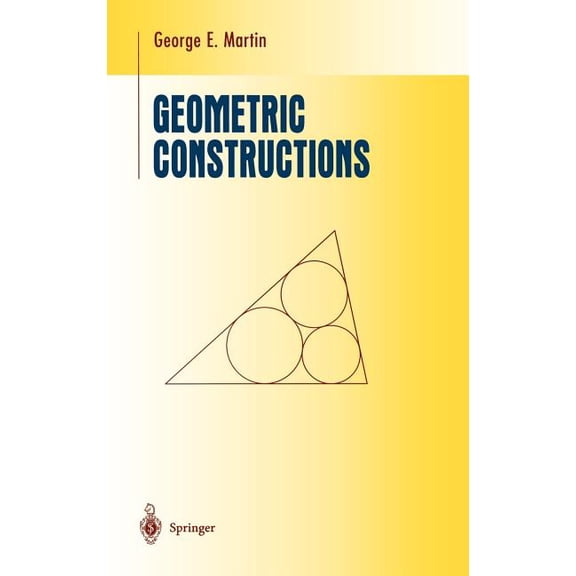 Undergraduate Texts in Mathematics Geometric Constructions, (Hardcover)
