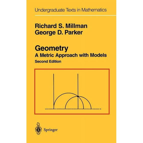 Undergraduate Texts in Mathematics Geometry: A Metric Approach with Models, (Hardcover)