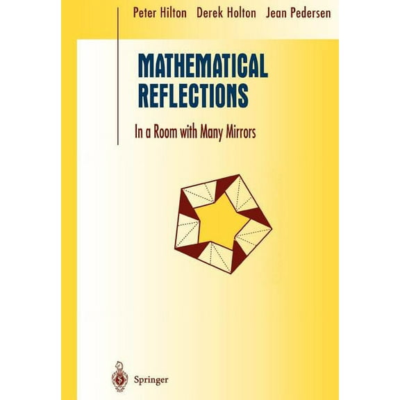 Undergraduate Texts in Mathematics Mathematical Reflections: In a Room with Many Mirrors, (Paperback)