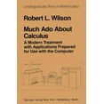thumbnail image 1 of Undergraduate Texts in Mathematics Much ADO about Calculus: A Modern Treatment with Applications Prepared for Use with the Computer, (Paperback), 1 of 1