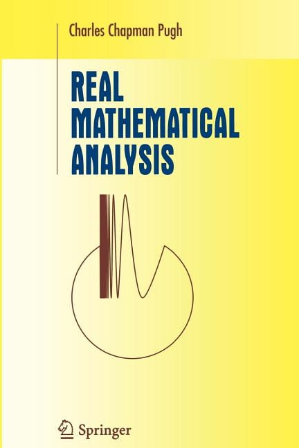 Undergraduate Texts In Mathematics: Real Mathematical Analysis ...