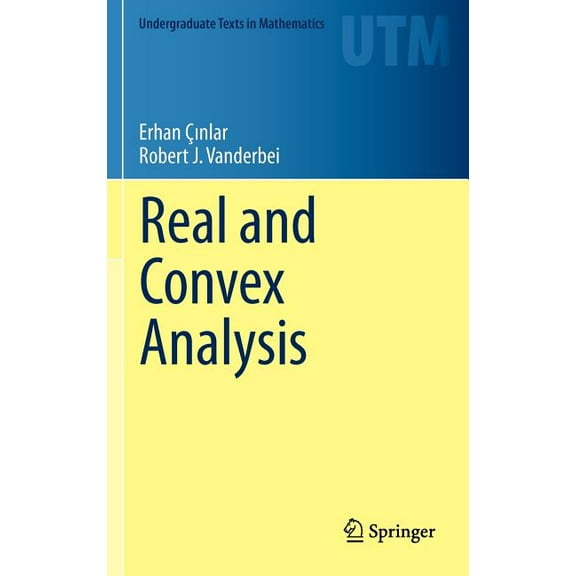 Undergraduate Texts in Mathematics Real and Convex Analysis, Book 900, (Hardcover)
