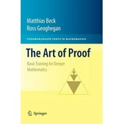 Undergraduate Texts in Mathematics The Art of Proof Basic Training for Deeper Mathematics, Hardcover