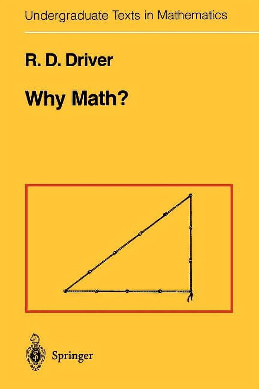 Different Math Texts Undergraduate Texts in Mathematics Why Math?, (Paperback) - Walmart.com