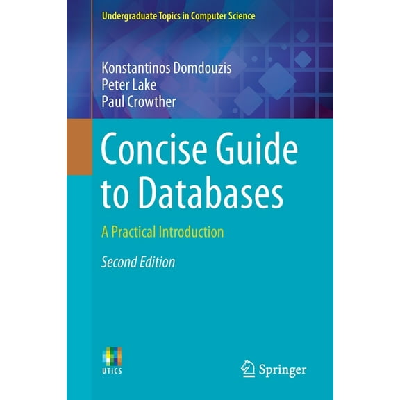 Undergraduate Topics in Computer Science Concise Guide to Databases: A Practical Introduction, (Paperback)