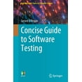 thumbnail image 1 of Undergraduate Topics in Computer Science Concise Guide to Software Testing, (Paperback), 1 of 2