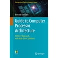 thumbnail image 1 of Undergraduate Topics in Computer Science Guide to Computer Processor Architecture: A Risc-V Approach, with High-Level Synthesis, (Paperback), 1 of 1