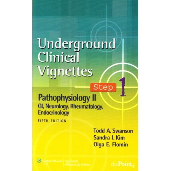 Pre-Owned Underground Clinical Vignettes Step 1: Pathophysiology II: GI, Neurology, Rheumatology, Endocrinology, 9780781764667, 0781764661, Paperback, 5 edition