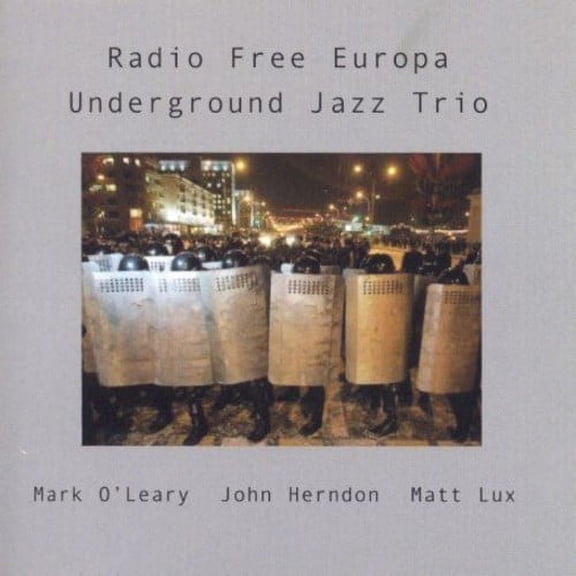 Underground Jazz Trio - Radio Free Europa  [COMPACT DISCS]