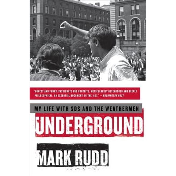 Pre-Owned Underground: My Life with Sds and the Weathermen (Paperback) 006147276X 9780061472763
