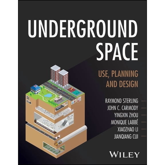 Underground Space: Use, Planning and Design, (Paperback)