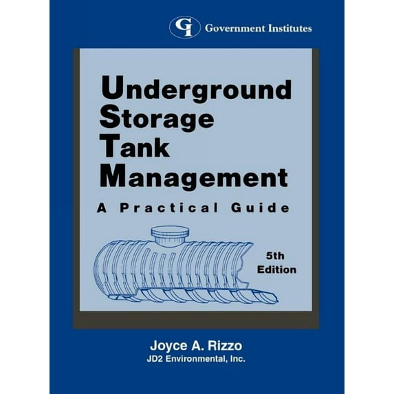 Underground Storage Tank Management: A Practical Guide, (Paperback)