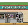 thumbnail image 1 of Pre-Owned Underground: Subway Systems Around the World (Hardcover) 1908714832 9781908714831, 1 of 1