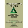 thumbnail image 1 of Undermining Power: How To Overthrow Mineral, Energy, Economic & National Security Disinformation, (Paperback), 1 of 1