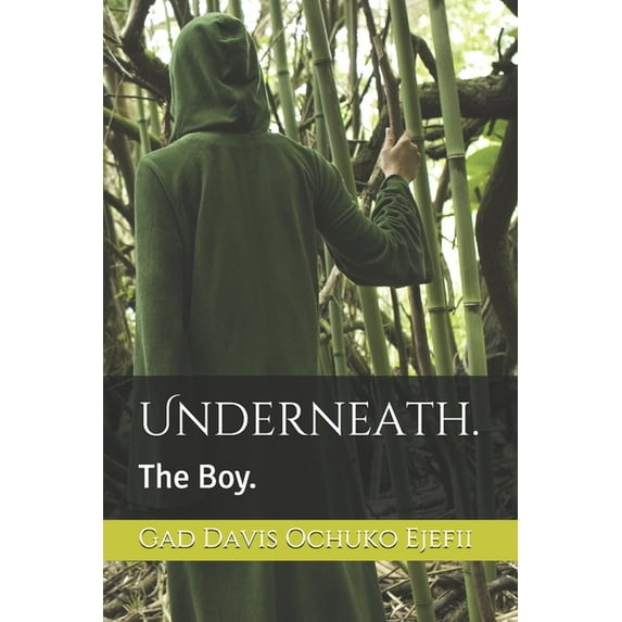 Underneath.: The Boy. (Paperback)