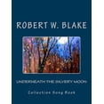 thumbnail image 1 of Underneath The Silvery Moon: Collection Song Book (Paperback), 1 of 1
