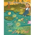 thumbnail image 1 of Underneath the Lily Pad (Paperback) by Tami Holland Davis, 1 of 1
