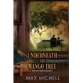 thumbnail image 1 of Underneath the Mango Tree, (Paperback), 1 of 1