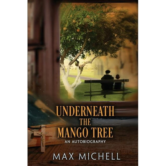 Underneath the Mango Tree, (Paperback)
