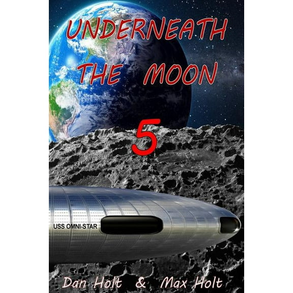 Underneath the Moon 5 (Paperback)